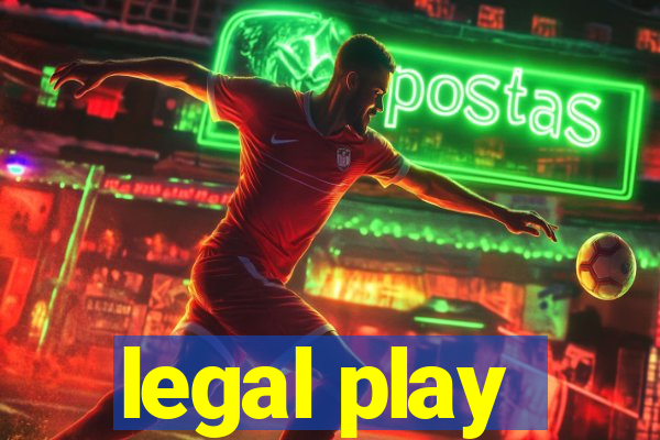 legal play